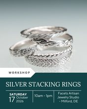 Load image into Gallery viewer, Stacking Rings Workshop - 10/17/2026 - Facets Artisan Jewelry Studio - Milford, DE