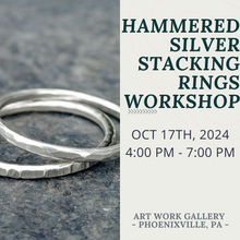 Load image into Gallery viewer, Hammered Rings Workshop - 10/17/2024 - ART WORK GALLERY - PHOENIXVILLE PA
